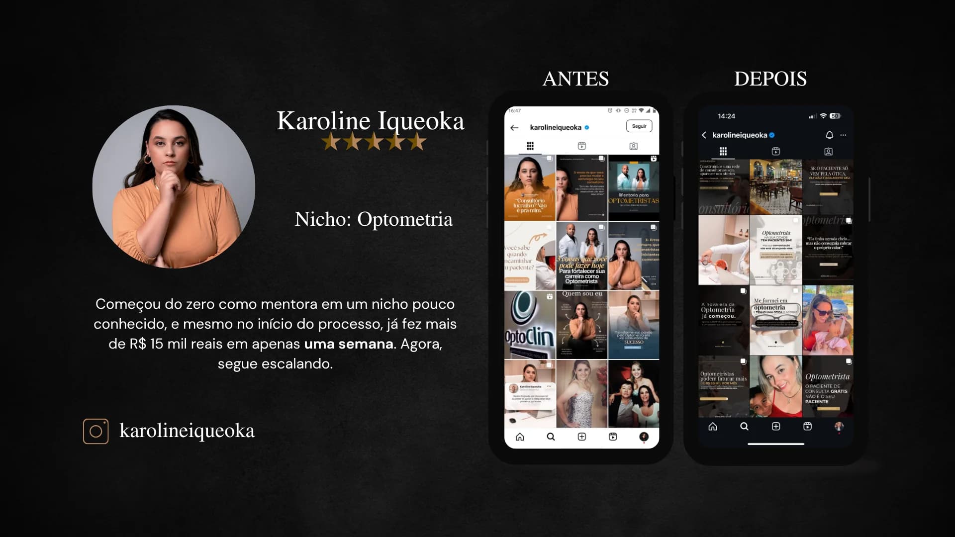 Karoline Iqueoka, mentora de Optometria. Começou do zero em um nicho pouco conhecido e no início do processo já fez mais de 15 mil reais em apenas uma semana. Agora segue escalando. Instagram karolineiqueoka.
